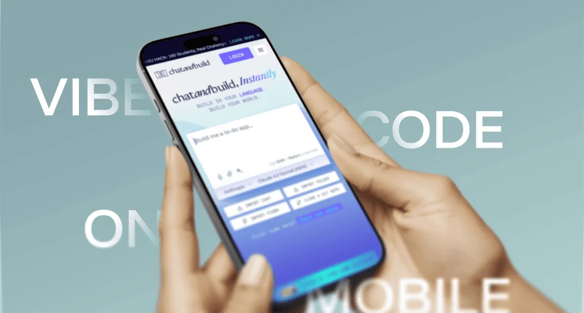 Hands holding a phone that shows the ChatAndBuild app, with the words Vibe code on mobile